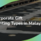 Featured image for the article "9 Corporate Gift Printing Types In Malaysia".